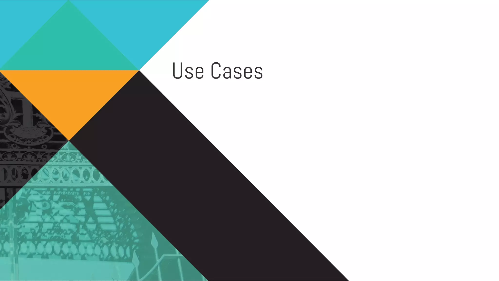 Use Cases 