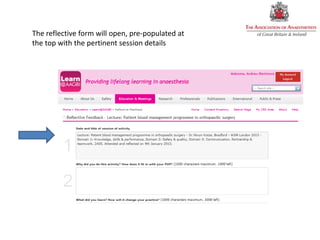 The reflective form will open, pre-populated at
the top with the pertinent session details
 