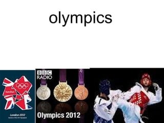 olympics
 