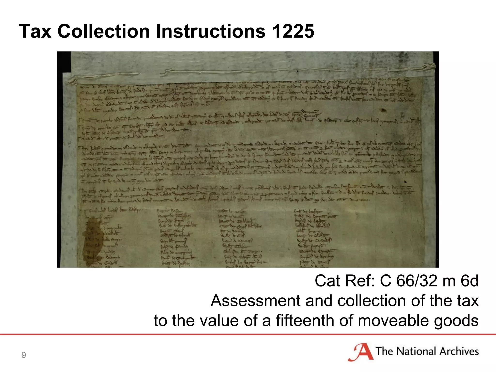 Tax Collection Instructions 1225
9
Cat Ref: C 66/32 m 6d
Assessment and collection of the tax
to the value of a fifteenth of moveable goods