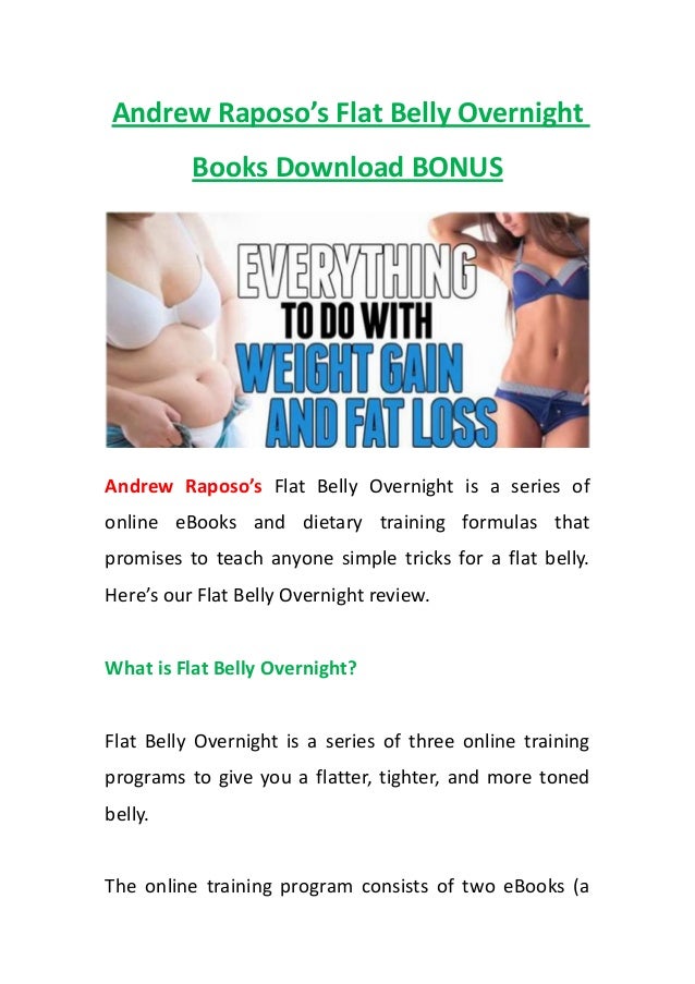 Flat Belly Overnight >> Andrew Raposo Flat Belly Overnight Books Download Bonus Flat Belly Overnight >> Andrew Raposo Flat Belly Overnight Books Download Bonus