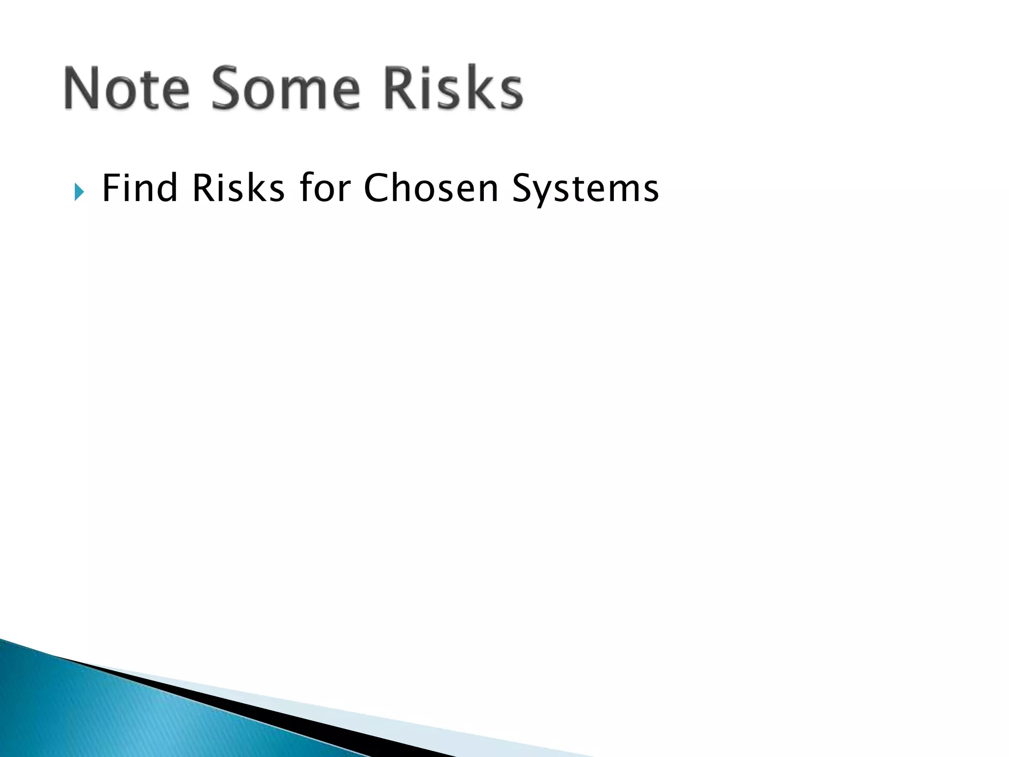  Find Risks for Chosen Systems