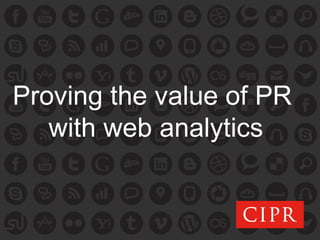 Proving the value of PR
   with web analytics
 
