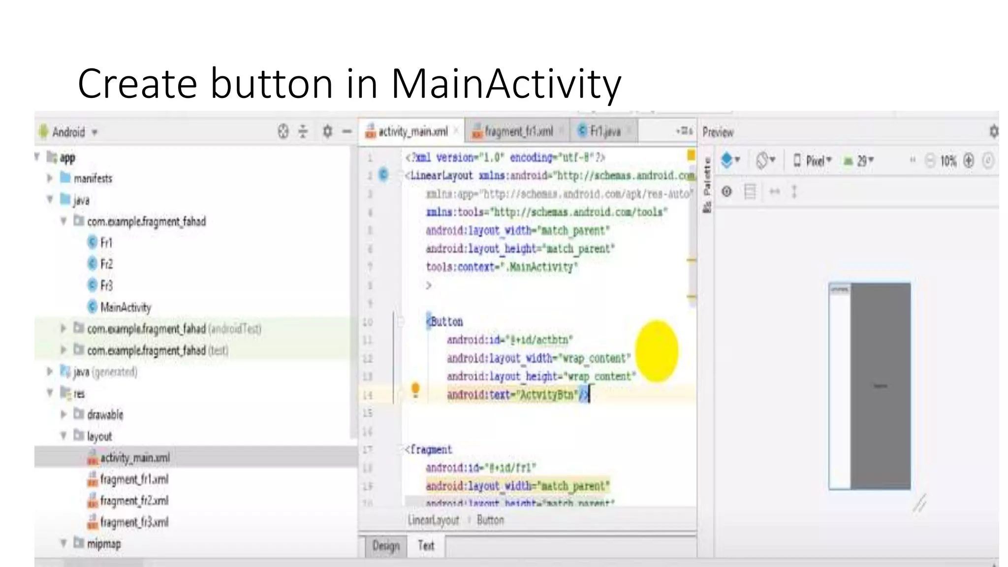 Create button in MainActivity
 