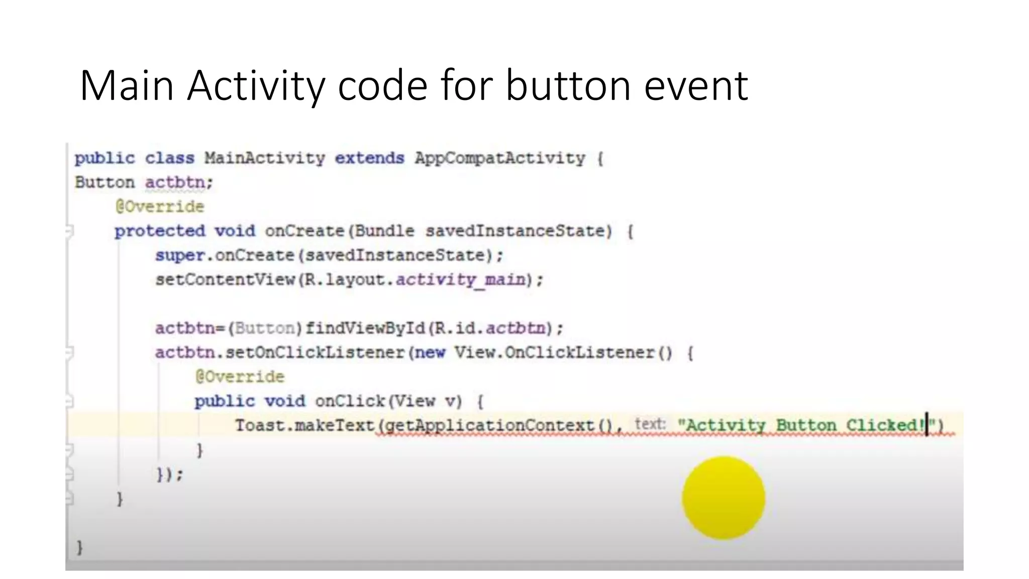Main Activity code for button event
 