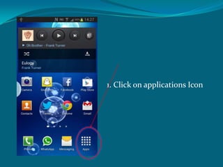 1. Click on applications Icon
 