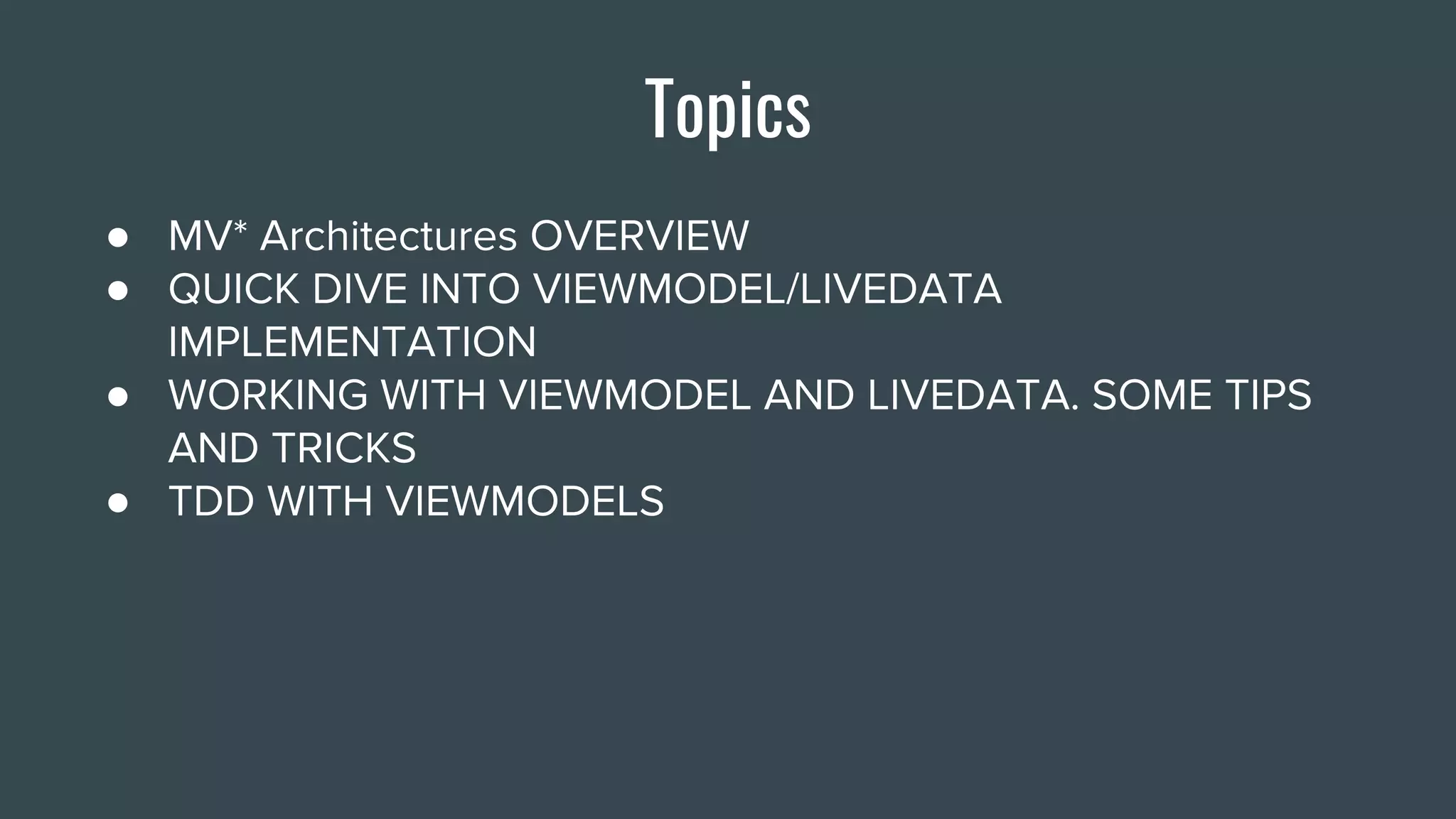 Topics
●
●
●
●
 