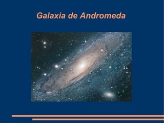 Galaxia de Andromeda  