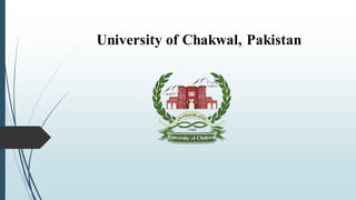 University of Chakwal, Pakistan
 