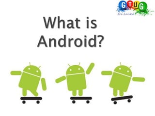 What is Android? 