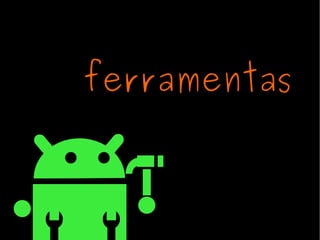 ferramentas 