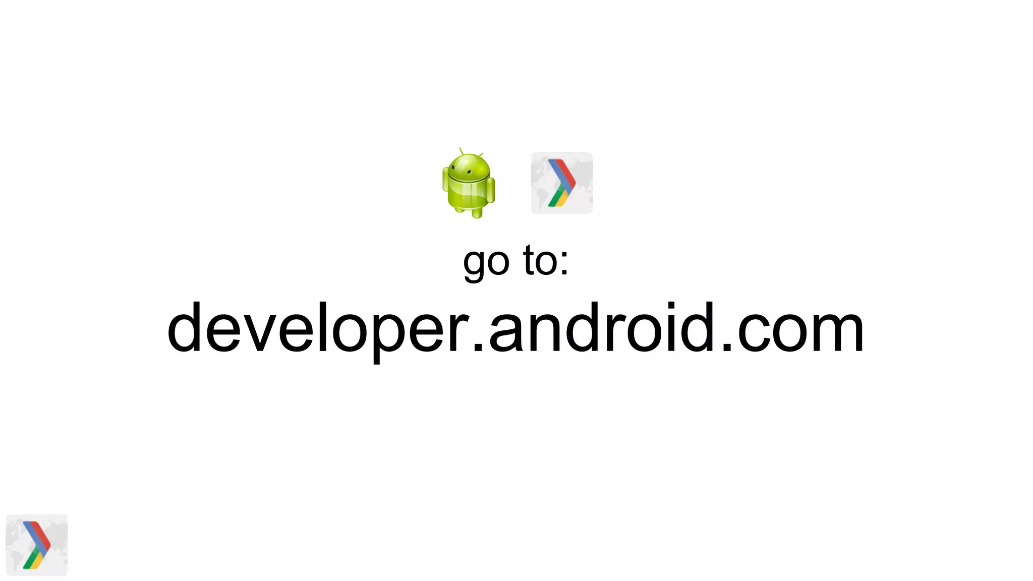 go to:
developer.android.com
 