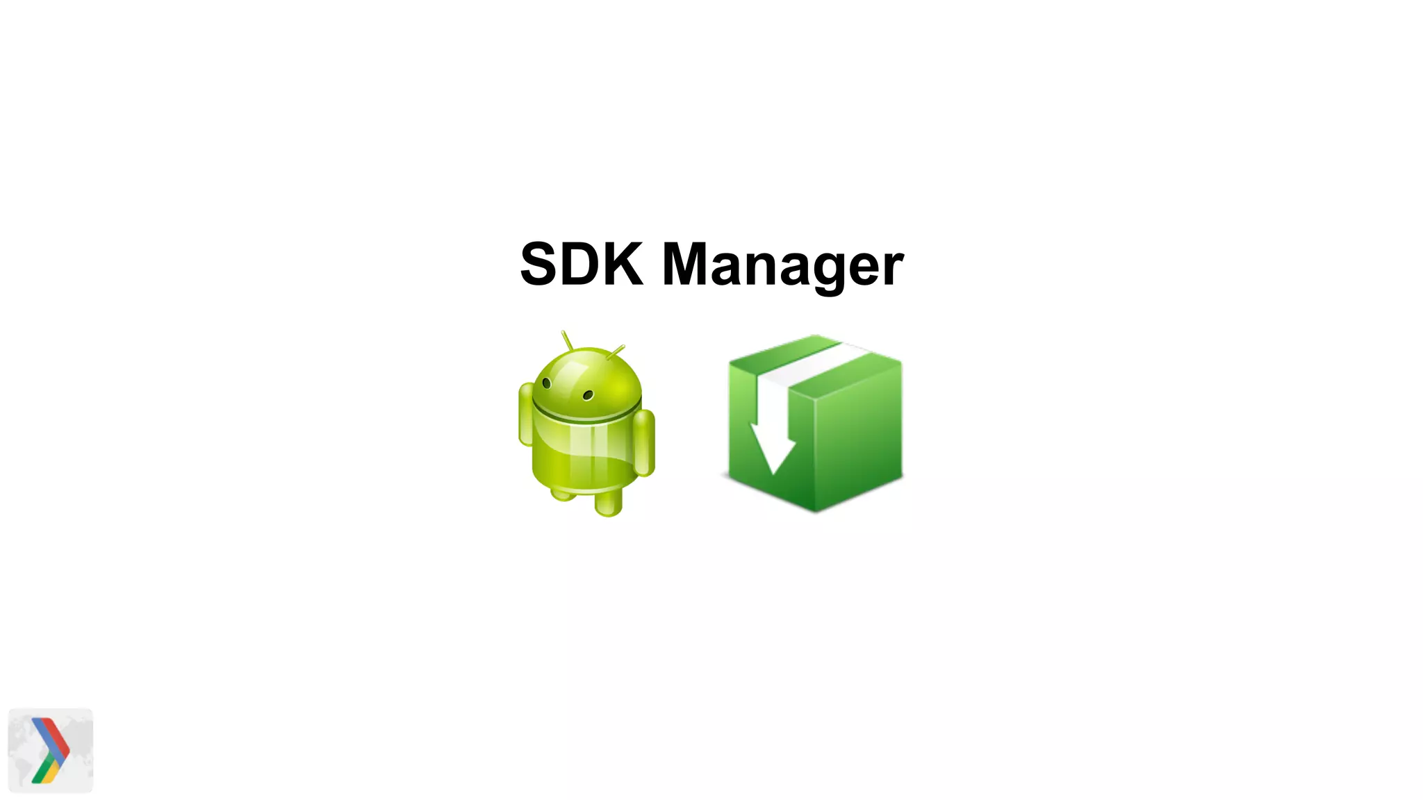 SDK Manager
 