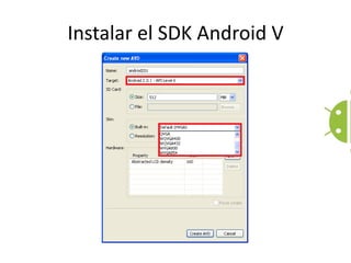 Instalar el SDK Android V