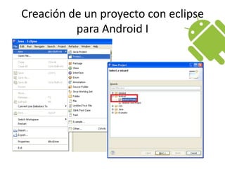 Creación de un proyecto con eclipse para Android I