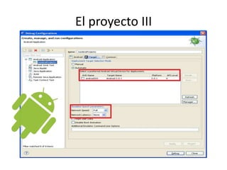 El proyecto III