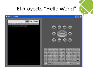 El proyecto “HelloWorld”