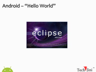 Android - Technical OverviewFeatures:Rich development environment including a device emulator, tools for debugging, memory and performance profiling, and a plugin for the Eclipse IDEApplication framework enabling reuse and replacement of componentsDalvik virtual machine optimized for mobile devicesSQLite for structured data storage