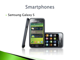 Samsung Galaxy SSmartphones