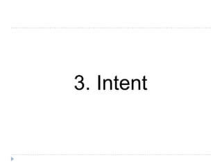 3. Intent
 