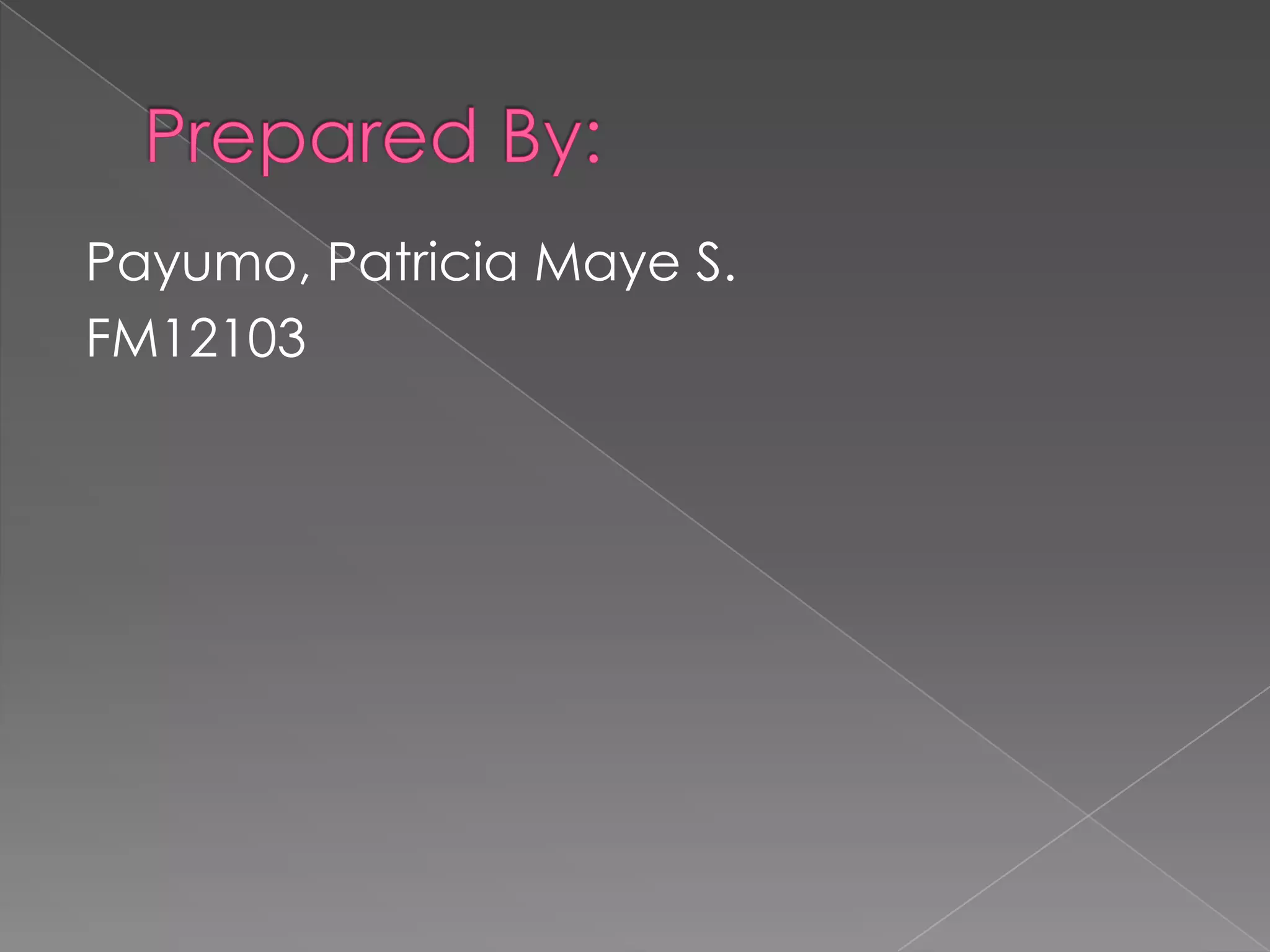 Payumo, Patricia Maye S.
FM12103
 