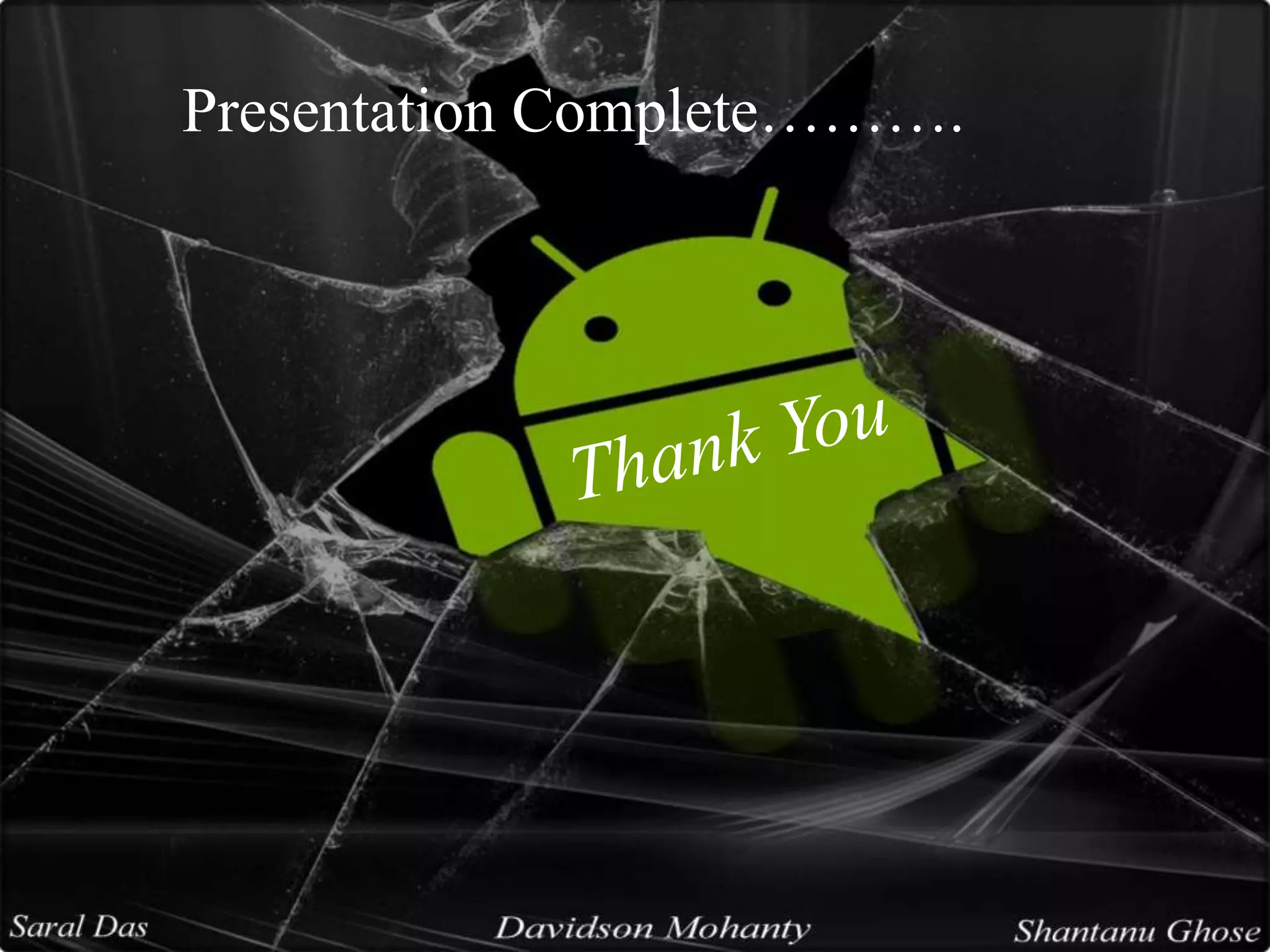 Presentation Complete……….
 