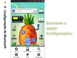 4 - Configuração de Bluetooth
 