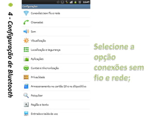 4 - Configuração de Bluetooth
 