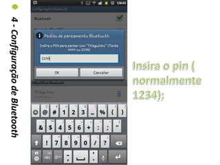 4 - Configuração de Bluetooth
 