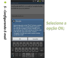 5 - Configurando E-mail
 