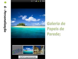 6 - Personalização
 