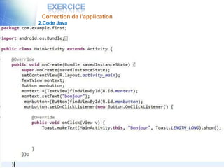 Correction de l’application
2.Code Java




 Houssem LAHIANI           42   Google
 