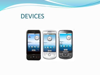 DEVICES
 