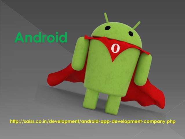 Android development company in coimbatore- SAISS | PPT