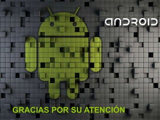 GRACIAS POR SU ATENCIÓN
 