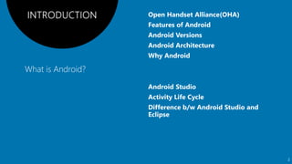 What is Android?
2
 