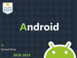 Android
2020-2019
By
 