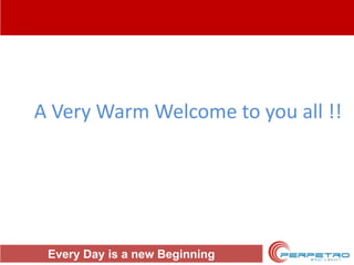 A Very Warm Welcome to you all !!

Every Day is a new Beginning

 