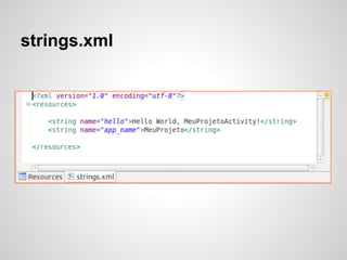 strings.xml
 
