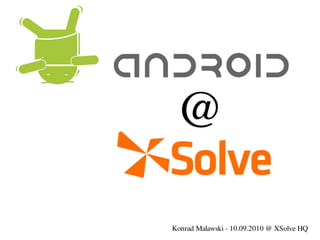 Android at-xsolve