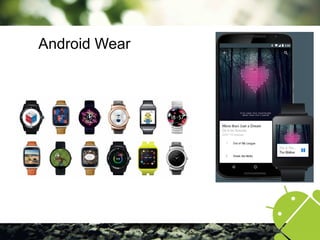Android Wear
 