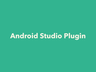 Android Studio Plugin
 