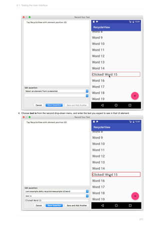 4. Choose text is from the second drop-down menu, and enter the text you expect to see in that UI element.
6.1: Testing the User Interface
271
 
