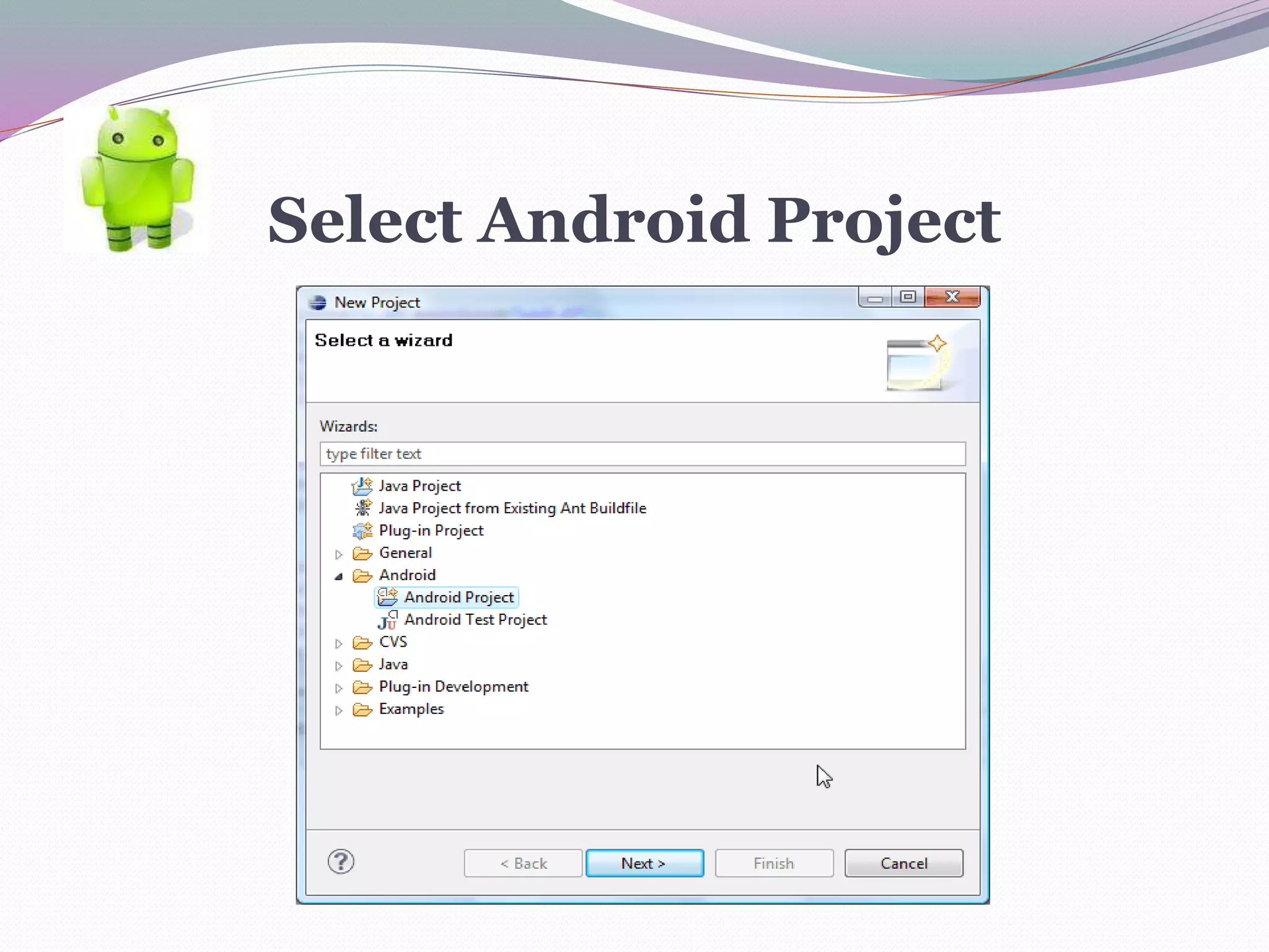 Select Android Project
 