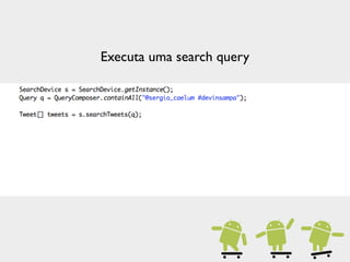 Executa uma search query
 