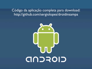 Desenvolvimento móvel com Google Android
