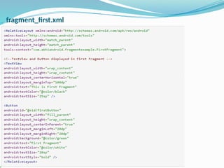 fragment_first.xml
 