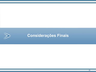 25
Considerações Finais
 