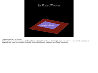 ListPopupWindow
setModal(true)
 