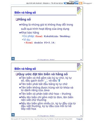 Lập trình viên Android – Module x – Tải về trọn bộ tại .
Bản quyền © Trung Tâm Tin Học - Đại Học Khoa Học Tự Nhiên | Xuất bản bởi ®Công GMC Trang 20
 